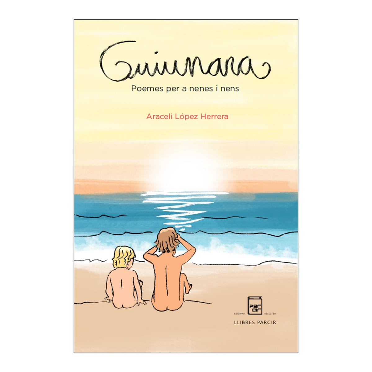 Imagem 0 de GUIUNARA. POEMES PER A NENES I NENS  (Capa Dura)
