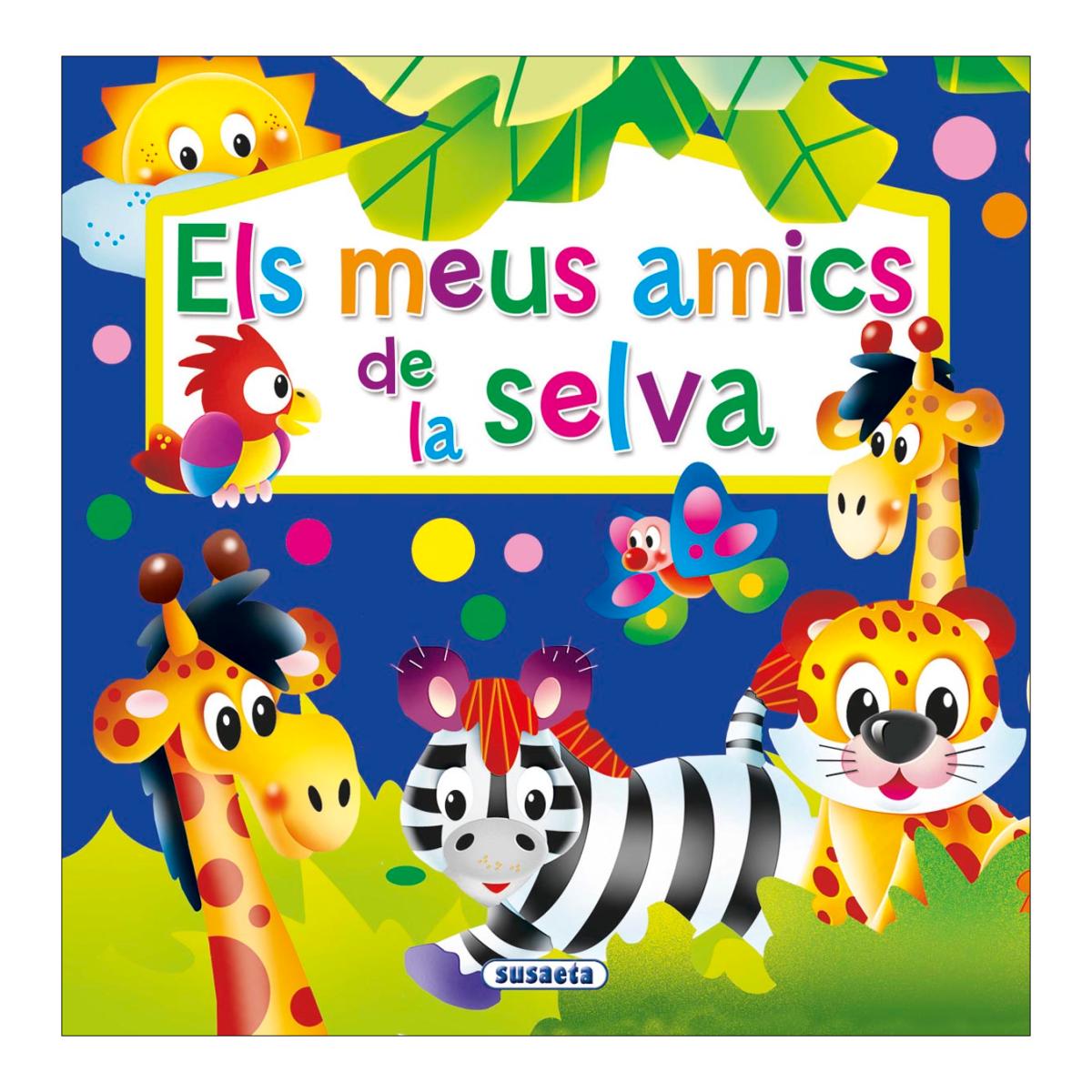ELS MEUS AMICS DE LA SELVA