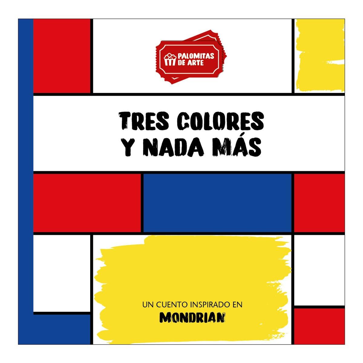 Imagen 0 de TRES COLORES Y NADA MAS (Tapa blanda)