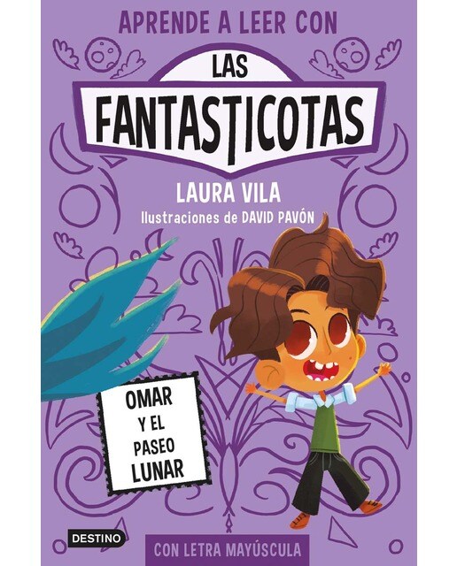 Imagen 0 de Aprende a leer con Las Fantasticotas 3. Omar y el paseo lunar: En letra MAYÚSCULA para aprender a leer Libros para niños a partir de 5 (Tapa blanda)