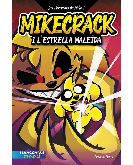 Imagen 0 de LAS PERRERRÍAS DE MIKE 1. MIKECRACK I L'  (Tapa dura)
