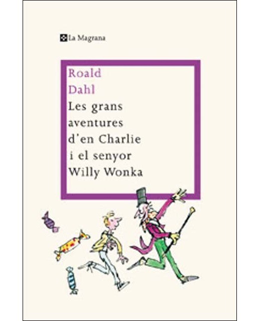 Les grans aventures d'en Charlie i el senyor Willy Wonka