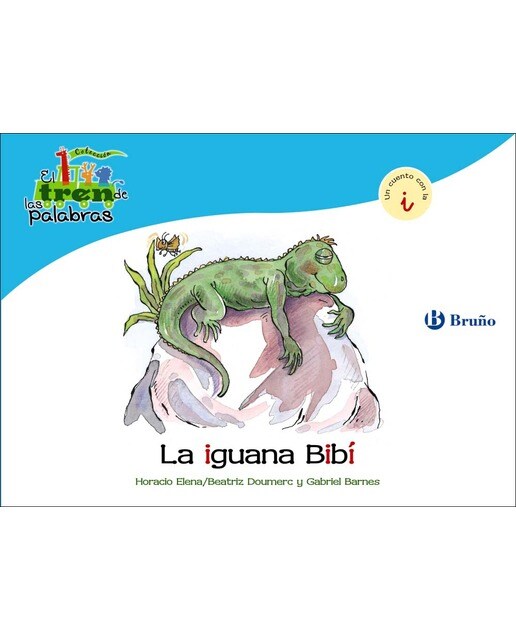 Imagen 0 de La iguana Bibí: Un cuento con la I