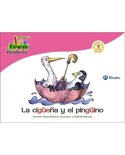Imagen 0 de La cigüeña y el pingüino: Un cuento con la G (gue, gui, güe, güi)