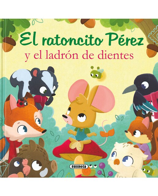 El ratoncito Pérez y el ladrón de dientes