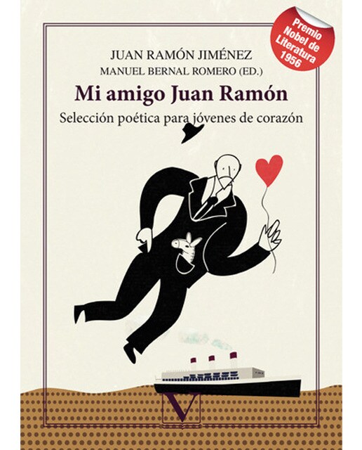 Mi amigo Juan Ramón: Selección poética para jóvenes de corazón