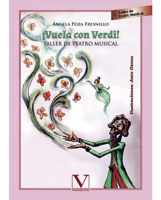 Imagen 0 de ¡Vuela con Verdi! TALLER DE TEATRO MUSICAL  (Tapa blanda)