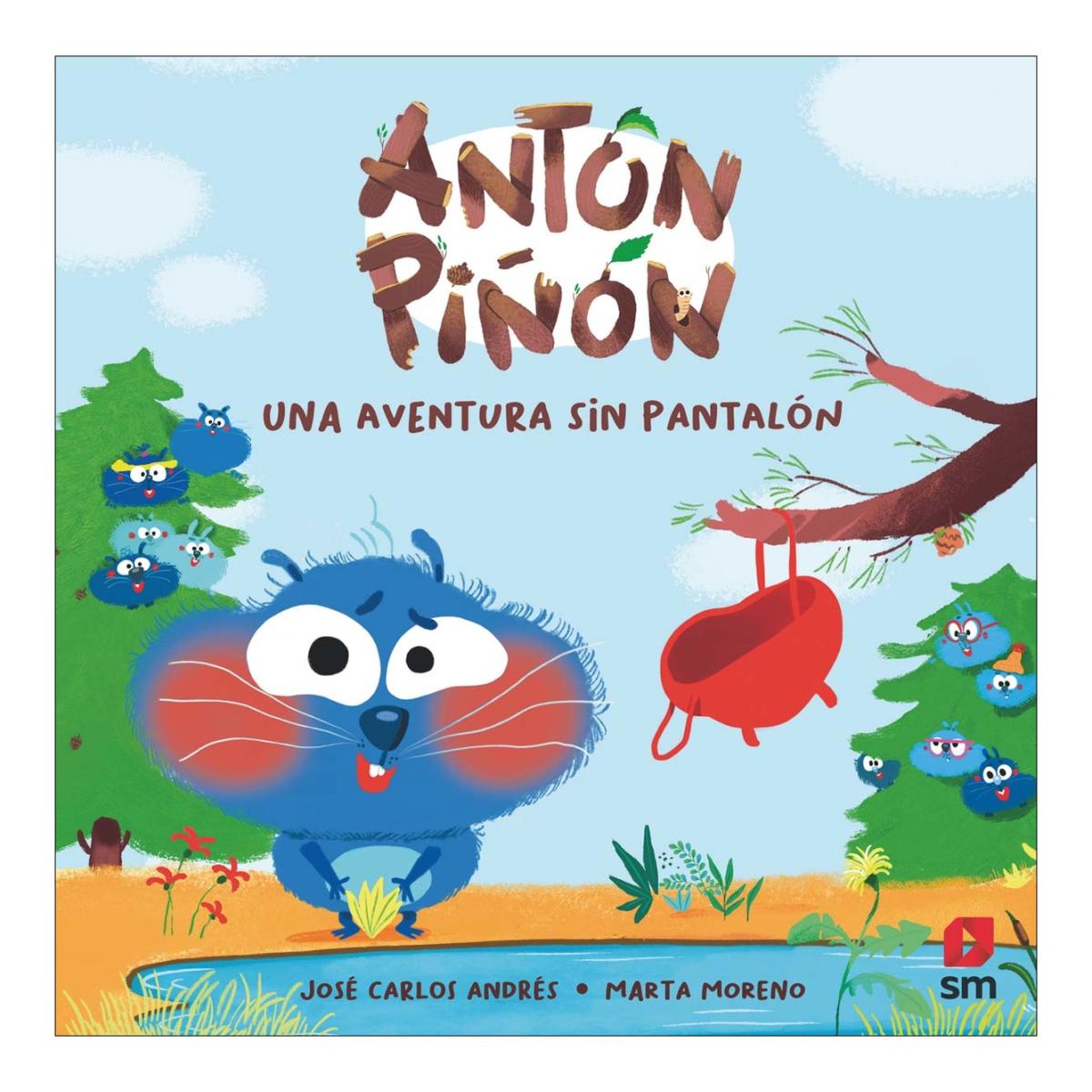 Imagen 0 de Antón Piñón, una aventura sin pantalón  (Tapa dura)