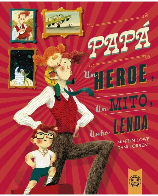 PAPÁ, UN HEROE, UN MITO, UNHA LENDA (Capa dura) 1
