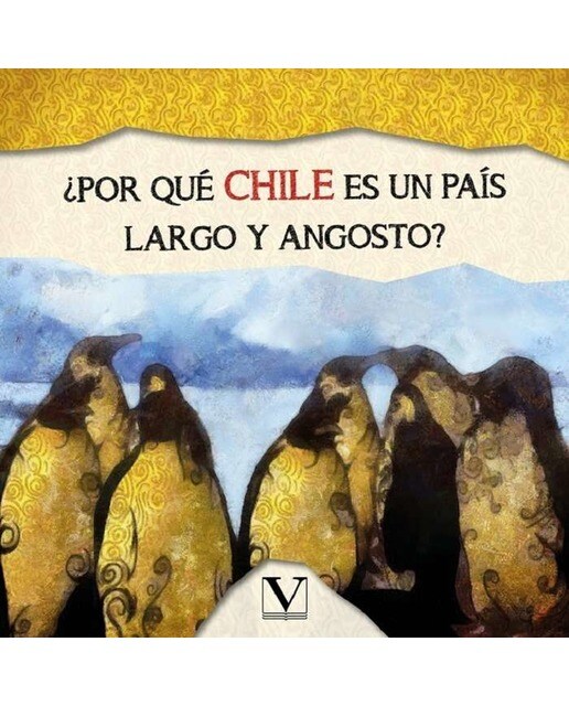 Imagen 0 de ¿Por qué Chile es un país largo y angosto?  (Tapa blanda)