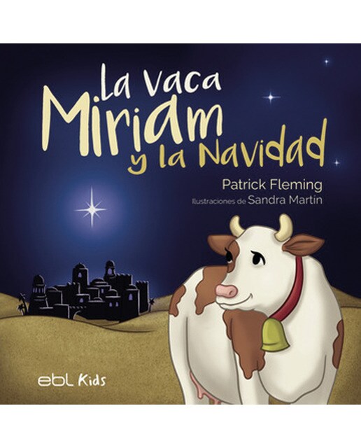 Imagen 0 de La vaca Miriam y la Navidad (Tapa blanda)