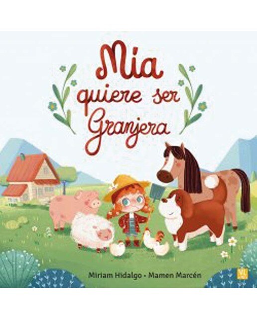 Imagen 0 de Mía quiere ser granjera  (Tapa dura)
