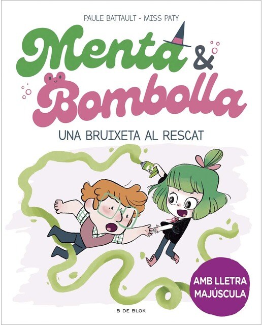 Imagen 0 de Menta i Bombolla 4 - Una bruixeta al rescat: Amb lletra MAJÚSCULA perquè nens a partir de 6 anys aprenguin a llegir sols  (Tapa dura)