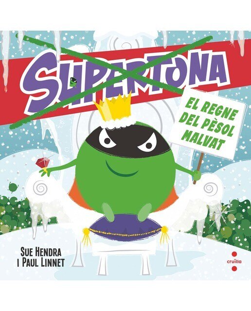 Imagen 0 de Supertona. El regne del pèsol malvat  (Tapa dura)