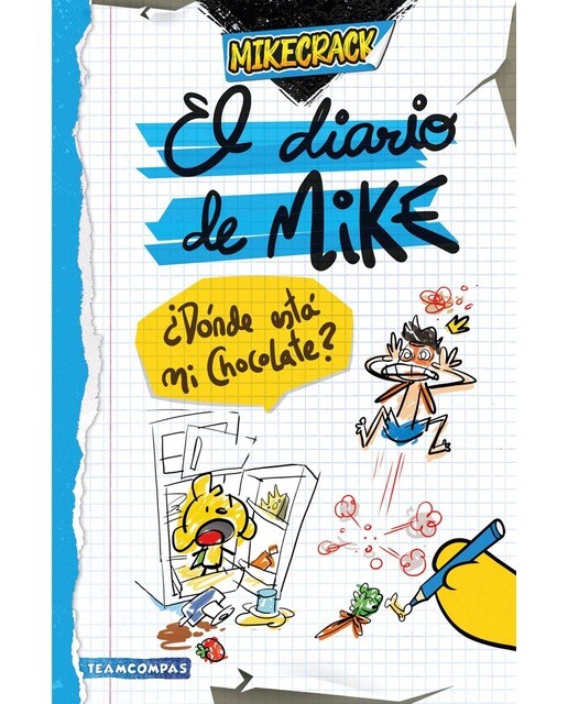 Imagen 0 de El diario de Mike 1. ¿Dónde está mi chocolate?  (Tapa dura)
