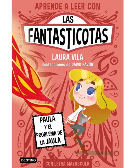 Imagen 1 de Aprende a leer con Las Fantasticotas 5. Paula y el problema de la jaula: En letra MAYÚSCULA para aprender a leer Libros para niños a p (Tapa blanda)