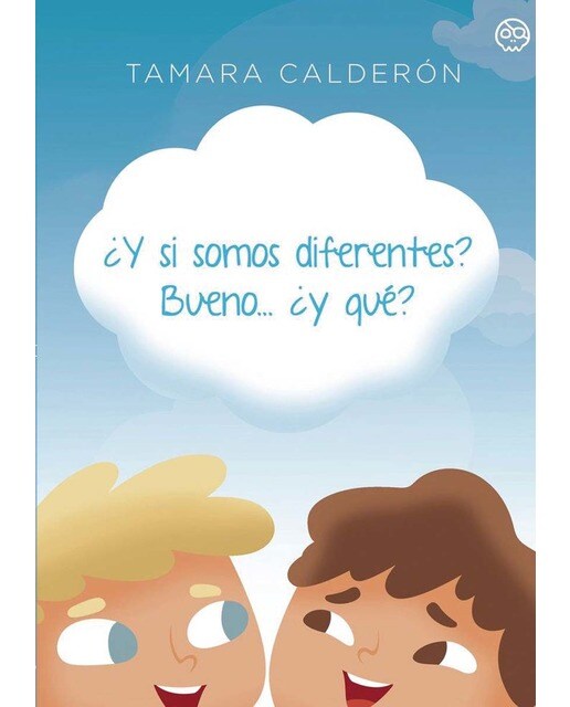 ¿Y si somos diferentes? Bueno...¿ y qué?