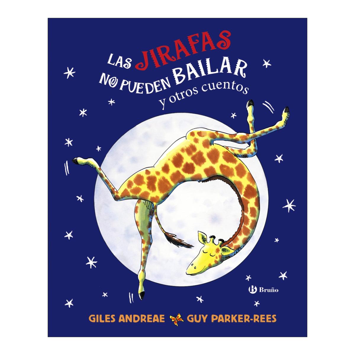 Imagem 0 de Las jirafas no pueden bailar y otros cuentos