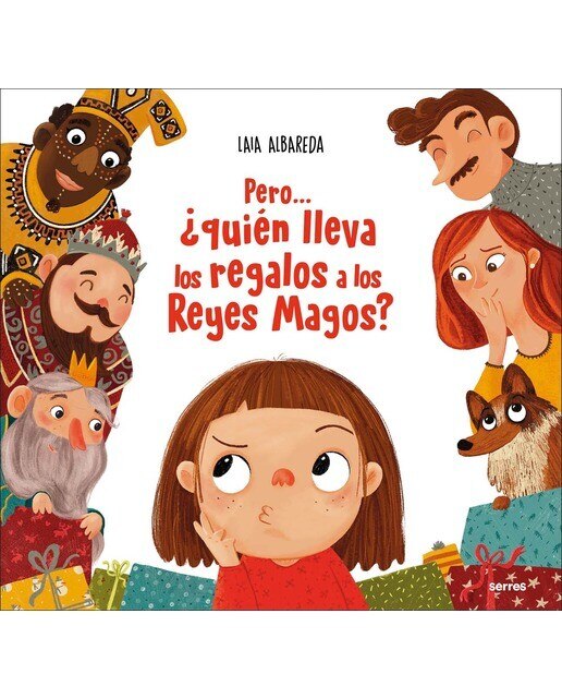 Imagen 0 de Pero... ¿quién lleva los regalos a los Reyes Magos?  (Tapa dura)