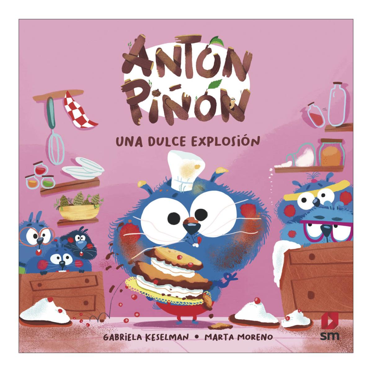Imagen 0 de Antón Piñón, una dulce explosión (Tapa dura)