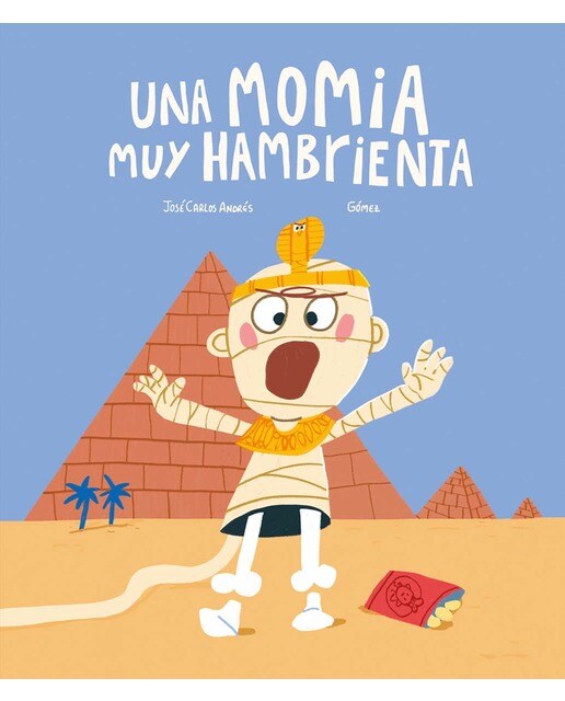 Imagen 0 de Una momia muy hambrienta  (Tapa dura)