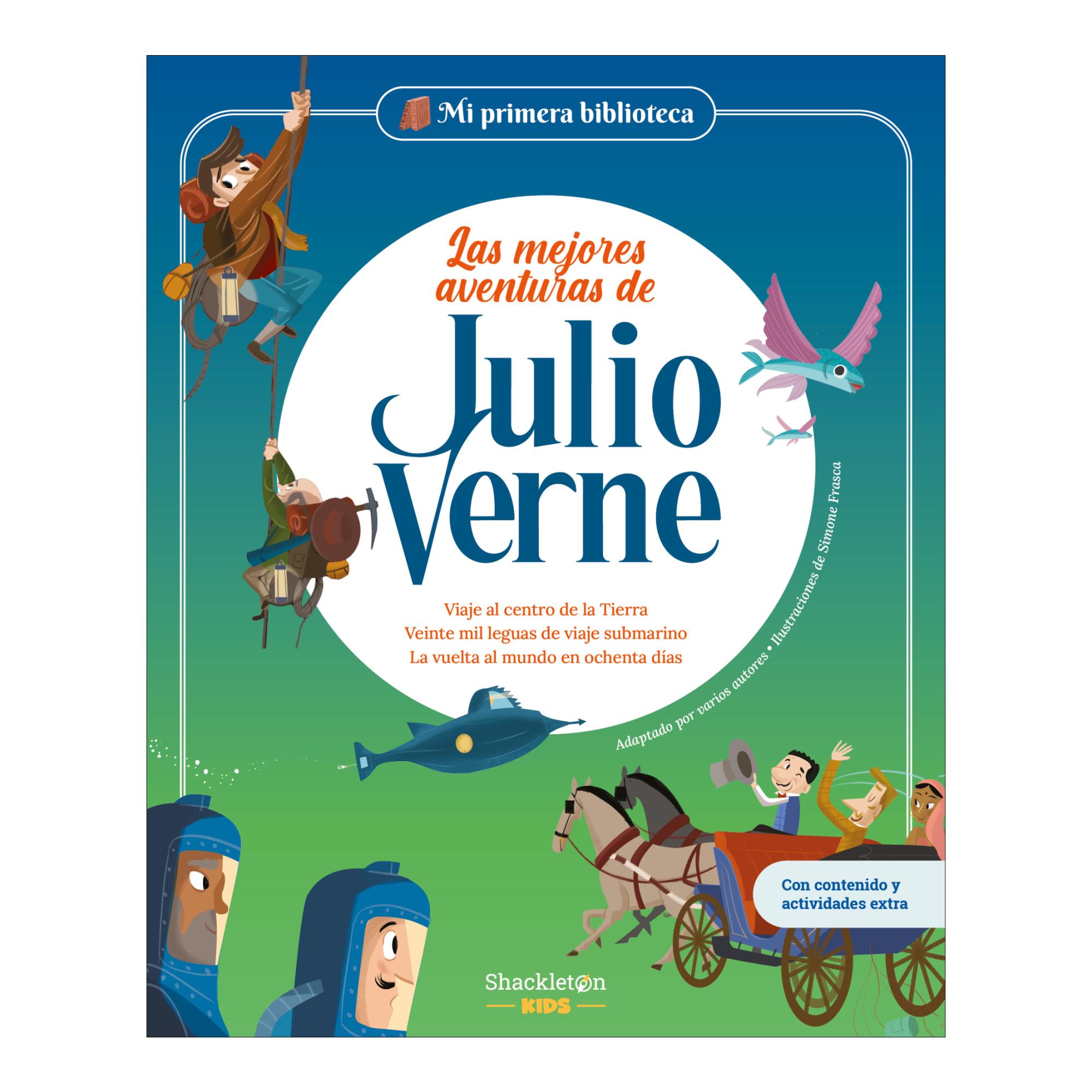 Imagen 0 de Las mejores aventuras de Julio Verne: Libro infantil con juegos y actividades extra | Los grandes clásicos de la historia de la literatur (Tapa dura)