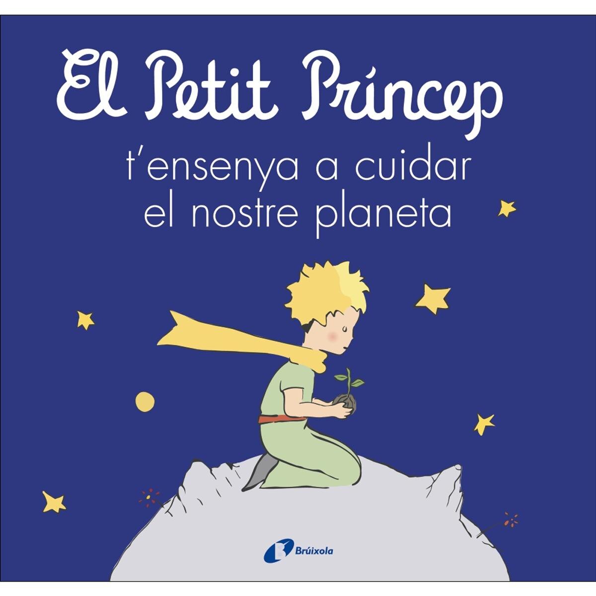 Imagen 0 de El Petit Príncep t'ensenya a cuidar el nostre planeta
