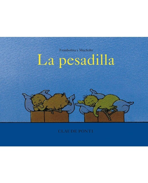 Imagen 0 de Trombolina y Mucholío: La pesadilla (Tapa dura)