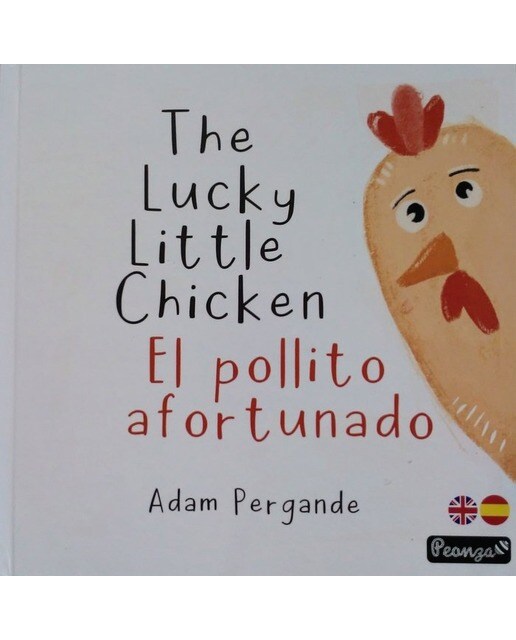 Imagen 1 de The Lucky Little Chicken/El pollito afortunado