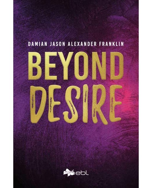 Beyond desire 1