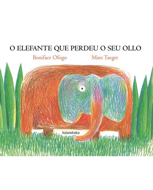 O elefante que perdeu o seu ollo (Capa dura) 1