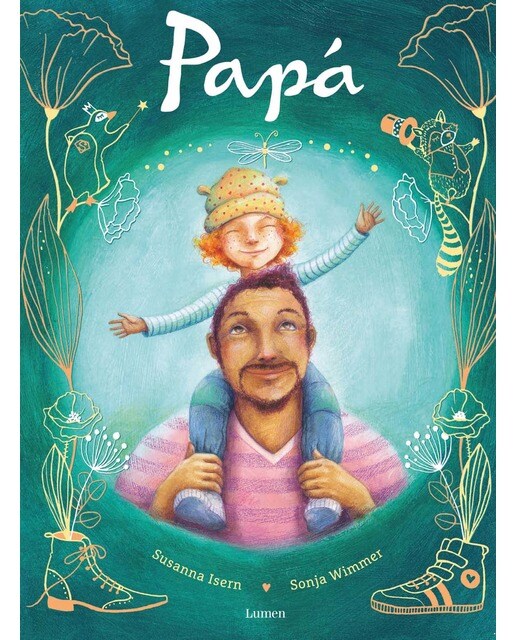 Imagen 0 de Papá: Un libro perfecto para regalar y celebrar la alegría de ser padre (Tapa dura)