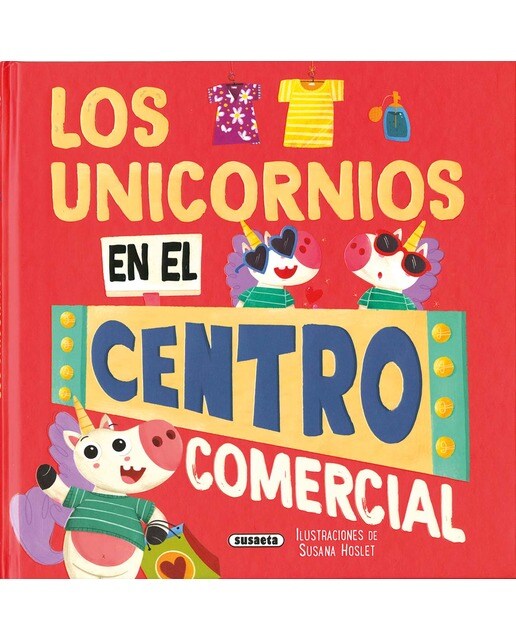 Imagen 1 de Los unicornios en el centro comercial  (Tapa dura)