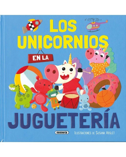 Imagen 1 de Los unicornios en la juguetería (Tapa dura)