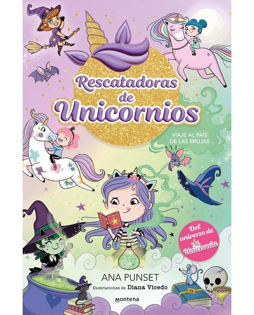 Imagen 0 de Rescatadoras de Unicornios 3: Viaje al país de las brujas (Tapa dura)