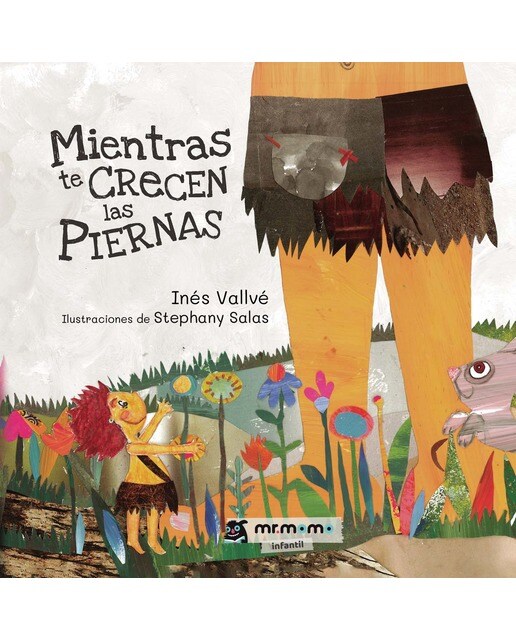 Mientras te crecen las piernas  (Tapa dura) 1