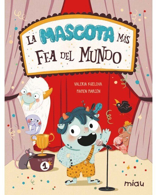 Imagen 1 de La mascota más fea del mundo  (Tapa dura)