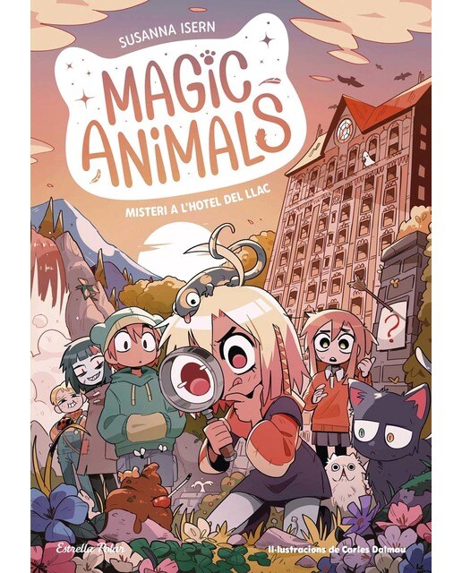 Imagen 1 de Magic Animals 6. Misteri a l'hotel del Llac (Tapa blanda)