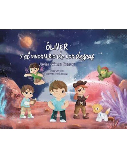 ÓLIVER y el dinosaurio de los deseos
