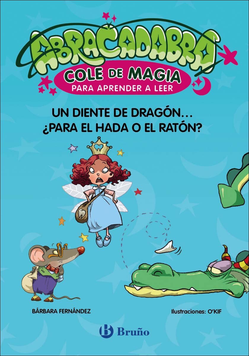 Imagen 0 de Abracadabra, Cole de Magia para aprender a leer, 7. Un diente de dragón... ¿para el Hada o el Ratón?