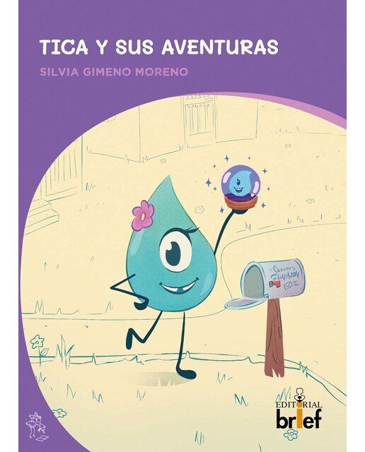 Imagen 0 de Tica y sus aventuras (Tapa blanda con solapas)
