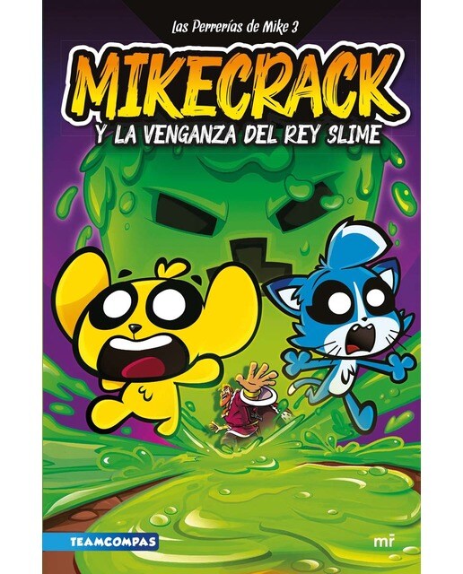 Imagen 0 de LAS PERRERÍAS DE MIKE 3. MIKECRACK Y LA (Tapa dura)
