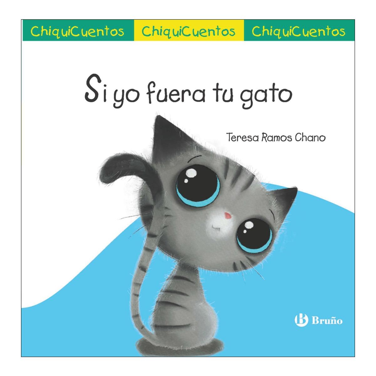 Imagen 0 de ChiquiCuento 70. Si yo fuera tu gato