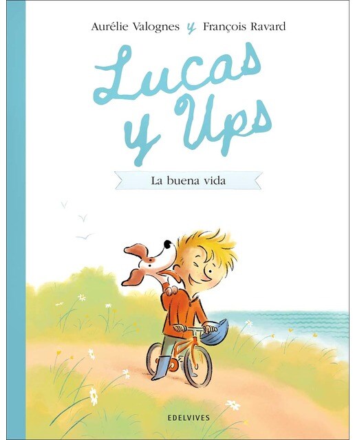 Lucas y Ups 1: La buena vida 1