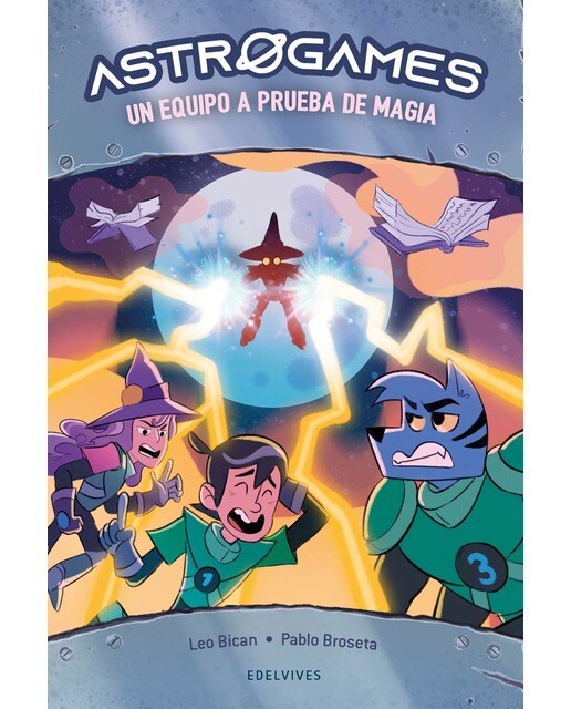 Astrogames 6: Un equipo a prueba de magia 1