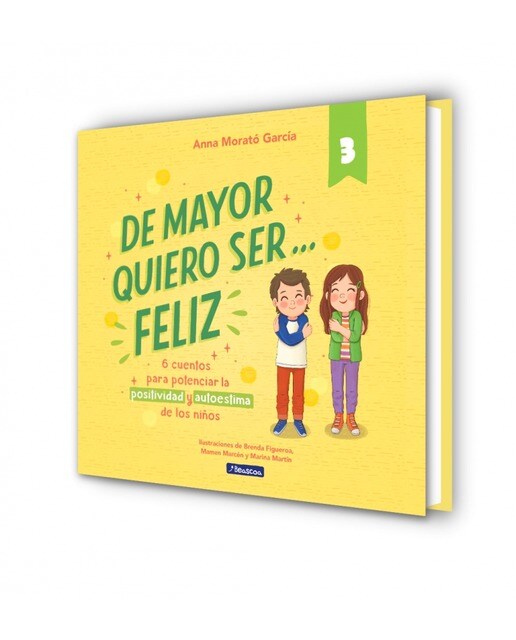 De mayor quiero ser... feliz 3: 6 cuentos para potenciar la positividad y autoestima de los niños (Tapa dura) 7