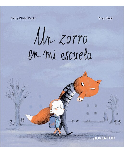 Imagen 0 de Un zorro en mi escuela (Tapa dura)