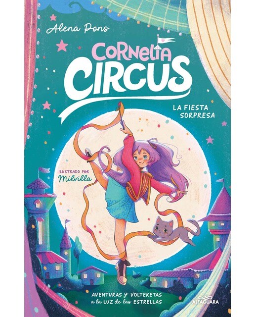 Imagen 0 de Cornelia Circus 2 - La fiesta sorpresa: Aventuras y volteretas a la luz de las estrellas  (Tapa dura)