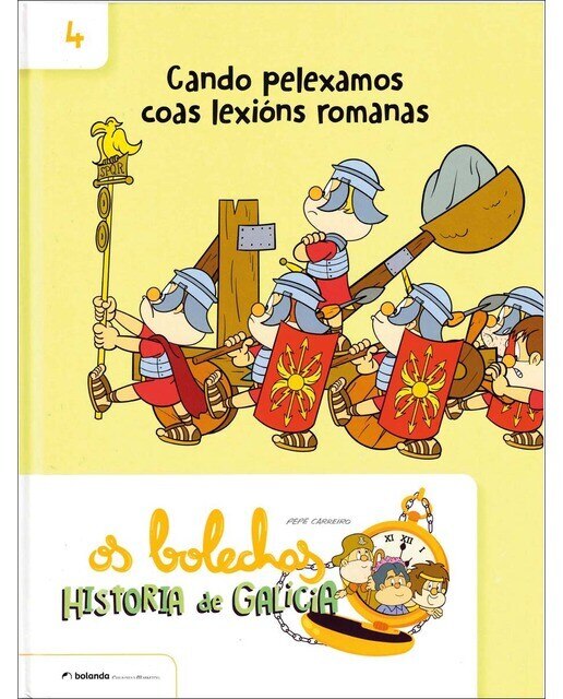 Os Bolechas. Historia de Galicia. Cando pelexamos coas lexións romanas (Capa dura) 1