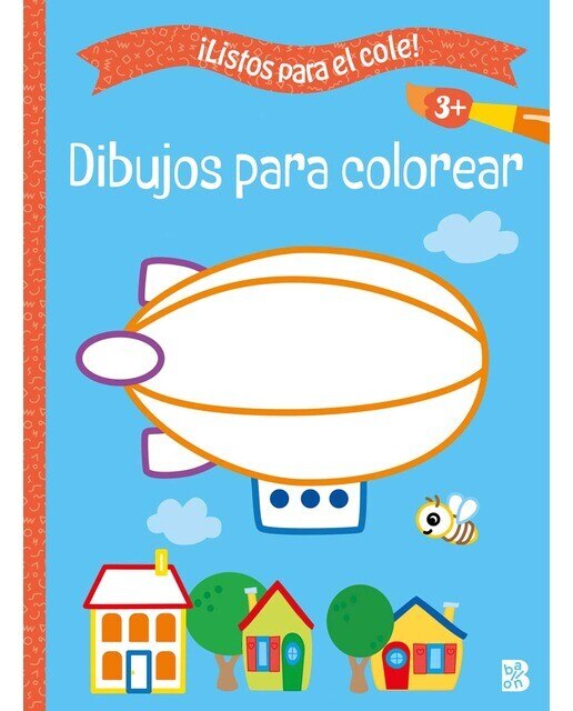 Imagen 0 de LISTOS PARA EL COLE - DIBUJOS PARA COLOREAR +3 (Tapa blanda)